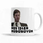 Boş İşler Müdürüyüm Kupa Bardak