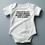 Annem Bütün Gece Uyutmadı Arkadaş Baskılı Body Baskılı Zıbın