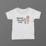 Bekar Halam Var Baskılı Tişört