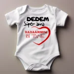 Dedem Süper Ama Babaannem Bir Tane Body Baskılı Zıbın