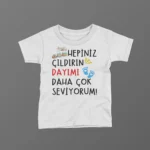 Hepiniz Çıldırın Dayımı Daha Çok Seviyorum Tren Baskılı Tişört
